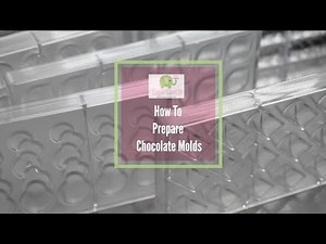 How To Prepare Chocolate Molds