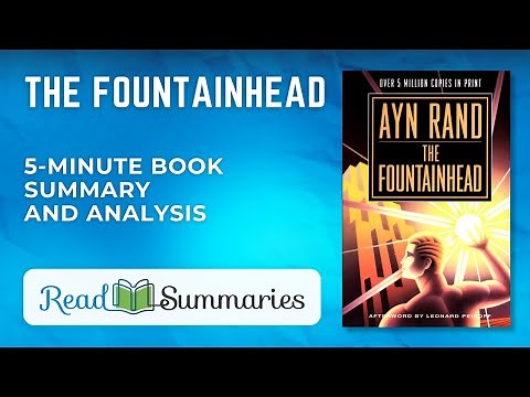 Understanding "The Fountainhead'": A Brief Summary and Analysis