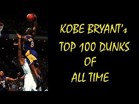 Kobe Bryant Top 100 dunks of all time (2014 edition)