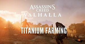 Assassin’s Creed Valhalla: How to Farm Titanium Quickly - Outsider Gaming