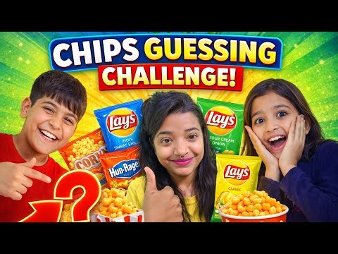 Chips Guessing Challenge 😱 | Can We Guess All Lays Flavors? Kids Fun Challenge