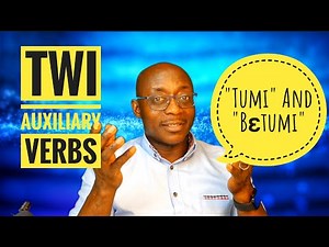 Learn Twi with Opoku | Asante twi | Twi Auxiliary Verbs | Twi for beginners