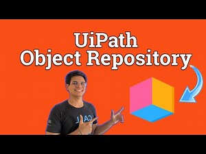 Qué es Object Repository en Uipath - Cómo usar Object Repository UiPath