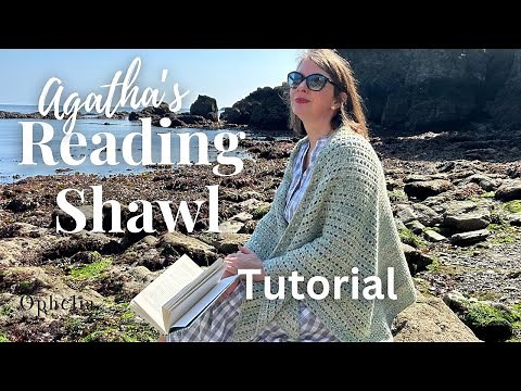 Reading Shawl Crochet Tutorial // Easy To Follow Crochet Pattern // Ophelia Talks Crochet