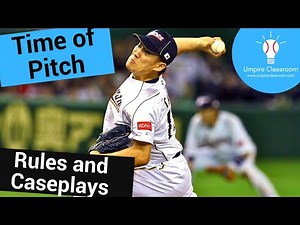 NFHS Baseball: Time of Pitch (Rules and Case Plays)
