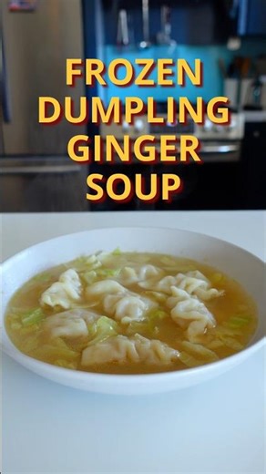 FROZEN DUMPLING GINGER SOUP