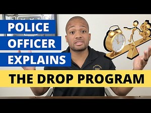 Police Drop Program | What is the DROP, and how does it work?
