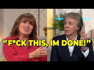 Paul McCartney Kicked Off Lorraine Kelly's Show After Heated Confrontation