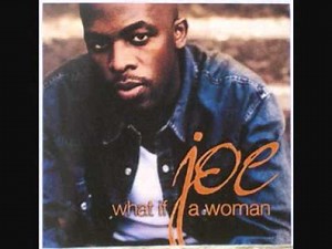 Joe What If A Woman