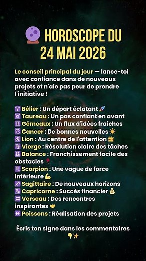 🔮 Horoscope du 24 mai 2026 #zodiaque #astrologie #horoscope #signesduzodiaque