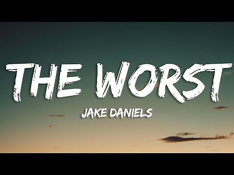Jake Daniels - The Worst (Lyrics)