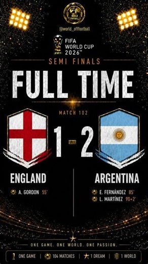 Full Time Match 102 ENG vs ARG