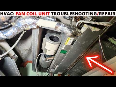 HVAC: Fan Coil Unit Not Working? FCU Troubleshooting & Repair (Step By Step Fix) FCU Not Working