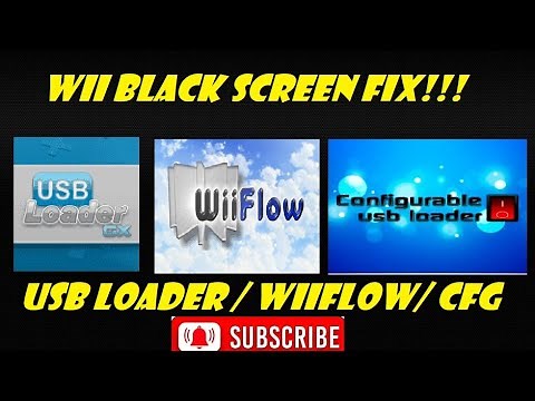 Black Screen Fix on USB Loader GX, Wiiflow and CFG Loader!