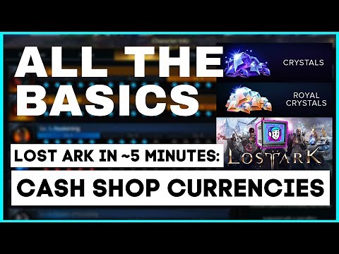 Lost Ark: Cash Shop Currencies Explained - Breaking Down Crystals and the Currency Exchange