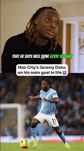 Jeremy Doku on his main goal in Christian life