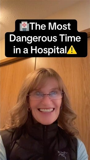 The Most Dangerous Time in a Hospital ⚠️