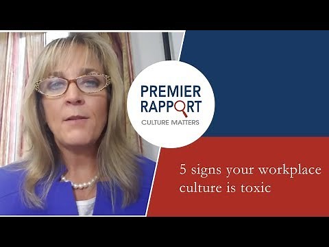 5 signs your workplace culture is toxic