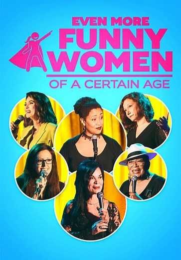 Even More Funny Women of a Certain Age (2021)