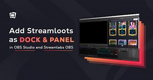 How To Add A Streamloots Page as a Dock/Panel in OBS Studio/Streamlabs OBS