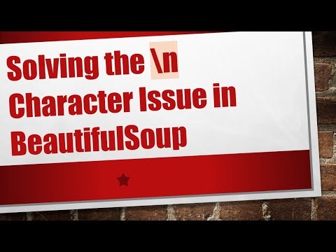 Solving the \\n Character Issue in BeautifulSoup