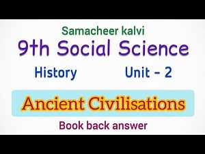 9th SOCIAL SCIENCE | History | Unit 2 | Ancient Civilisations | book back answer