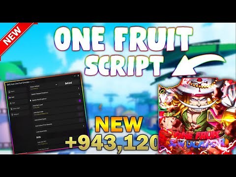 *NEW* One Fruit Script (PASTEBIN 2025) (AUTOFARM LEVEL/BOSS, GET FRUITS, KILLAURA, AUTO STATS)
