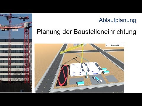 Planung der Baustelleneinrichtung - BIM | Taktplanung | Ablaufplanung | Lean - Baubetrieb