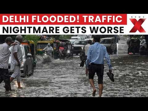Delhi Rains Wreak Havoc LIVE: Building Collapse, Waterlogging & Traffic Chaos Across NCR | NewsX