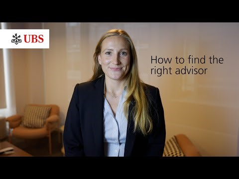 How to find the right Financial Advisor — UBS Explains