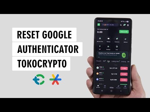 Cara Reset Google Authenticator Tokocrypto yang Salah Terus/Hilang