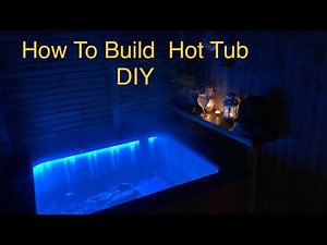 How to build a Hot tub diy