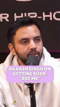 Akaash Singh: “SUE ME” 🫢