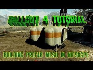 Fallout 4 Tutorial: Building Prefab Mesh in Nifskope