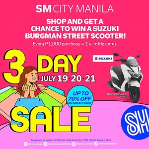 Gear up for the ultimate shopping spree at #SMCityManila #3DaySale from July 19-21! Enjoy up to 70% off, making it the perfect time to stock up on your favorite brands and uncover hidden gems at unbeatable prices! Calling all Prestige cardholders: get an extra 10% off on July 19, whole day, and SMAC cardholders can enjoy the same perk on July 20 & 21 from 3PM to 7PM. Plus, every P1,000 purchase gets you closer to winning a Suzuki Burgman Street Scooter! Don't miss out on #AWorldOfExperienceAtSM 