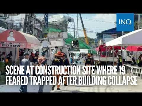 Scene at construction site where 19 feared trapped after building collapse