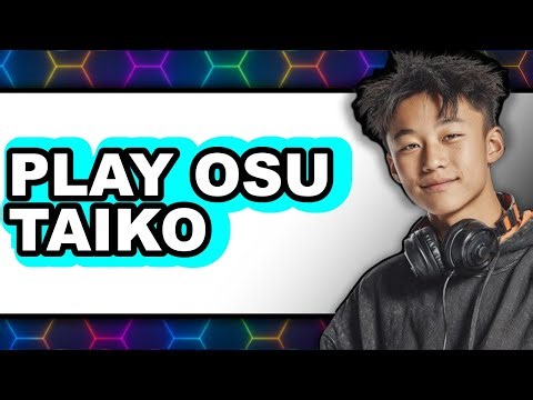 How To Play Osu Taiko - Full Guide