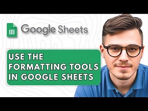 How To Use the FORMATTING TOOLS in Google Sheets [2025 Guide]