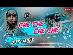 New Viral Song 2025 Che Che Che Che New Song Full EdmBass Remix Dancing Song Mix DJSamrat Bankatti