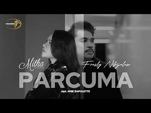 MITHA TALAHATU feat FRESLY NIKIJULUW - PARCUMA