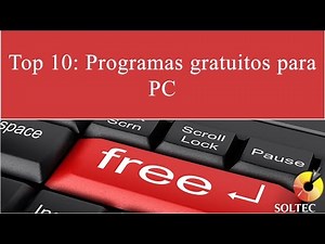 Top 10: Programas gratuitos para PC
