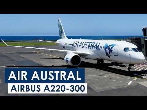 [Flight Report] AIR AUSTRAL | St Denis ✈ Dzaoudzi | Airbus A220-300 | Premium Eco