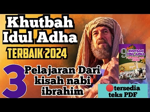 Khutbah Idul adha, oleh ust hatoli . 3 Pesan penting dari kisah hidup nabi ibrahim