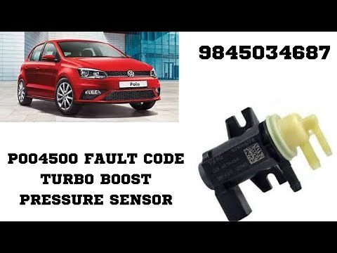 P004500 Turbo Boost pressure sensor fault code VW Polo