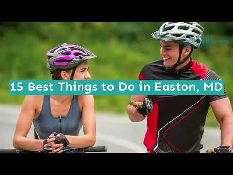 15 Best Things to Do in Easton, MD