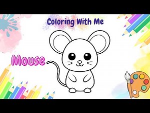 Coloring a Cute Mouse | Easy and Fun Coloring for Kids | Learn Colors with Markers
