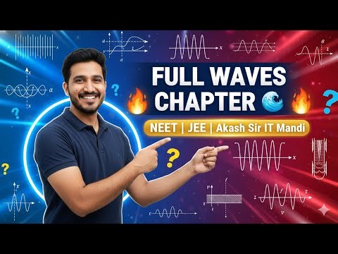 Waves Class 11 Physics Full Chapter | NEET & JEE 2025 | Akash Sir