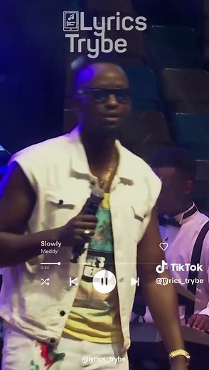 Meddy - Slowly (Lyrics) @LyricsTrybe #lyricstrybe #afrobeats #viral #tiktokafrica #tiktoknigeria #tiktokmusic #lyricsvideo #viral #music #musiclyrics #foryou #fyp #foryoupage #naijalyrics #xyzbca