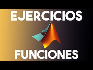 1 Hora de Ejercicios con Funciones en Matlab | Ejercicios de Programación con Matlab