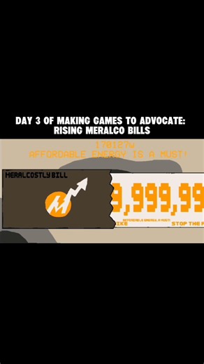 Day 3 of making games to advocate: Rising MERALCO bills